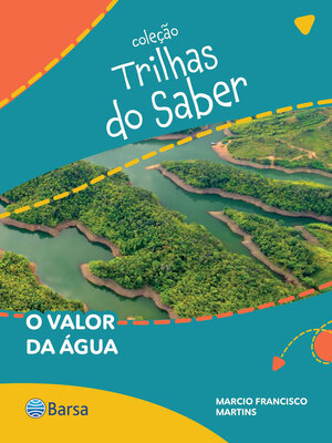 cover image of Trilhas do Saber--O valor da água
